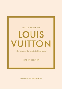 NEW MAGS THE LITTLE BOOK OF LOUIS VUITTON